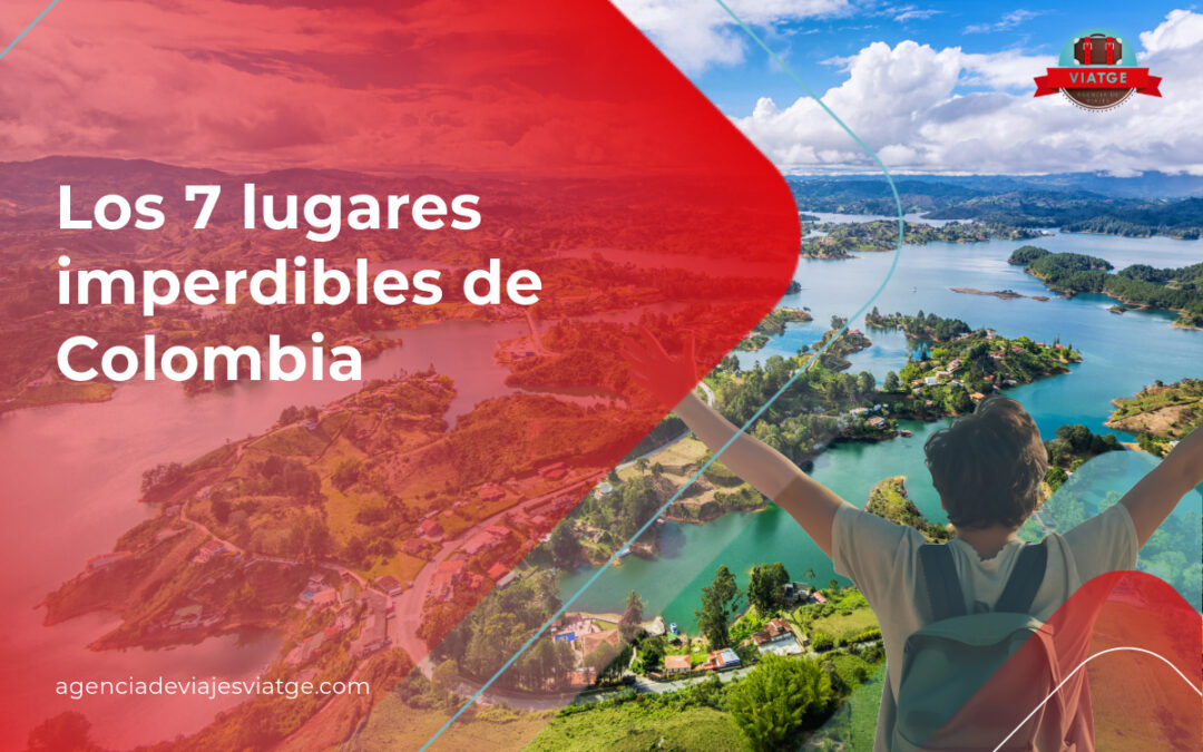 Los 7 lugares imperdibles de Colombia