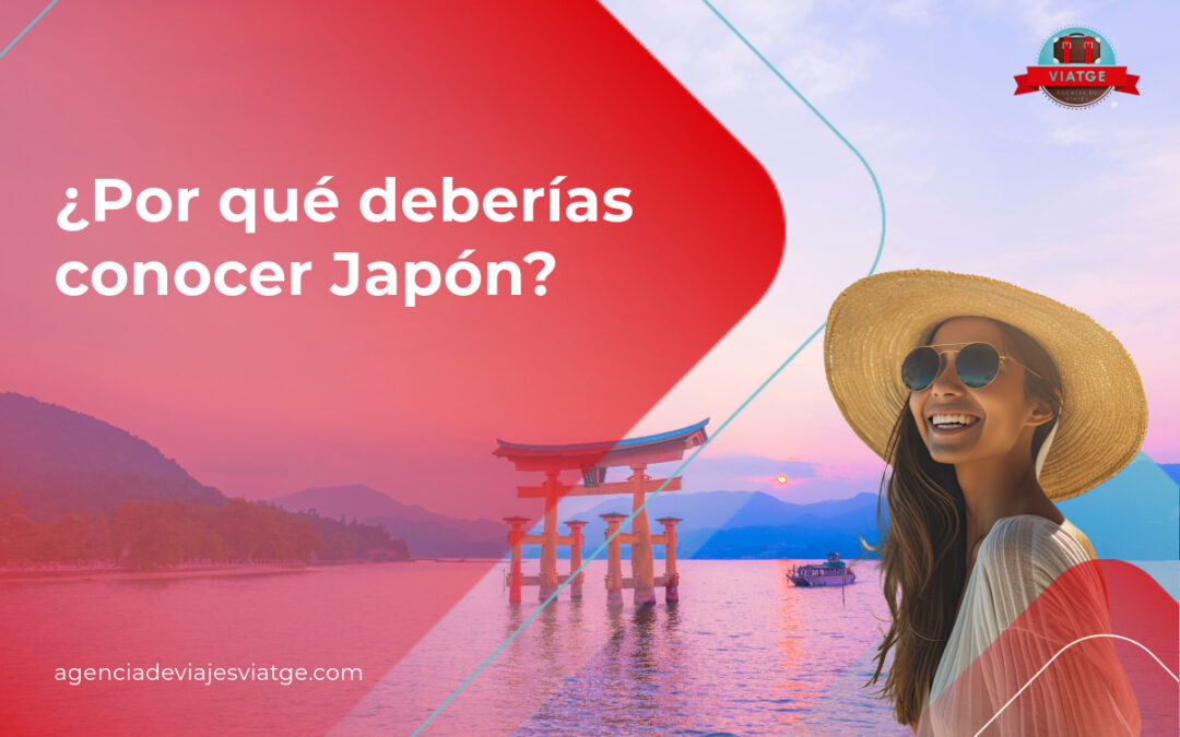 Por que deberias conocer Japon